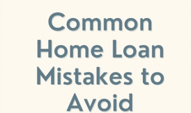 Common Home Loan Mistakes to Avoid (2026 Guide for Smart Buyers)